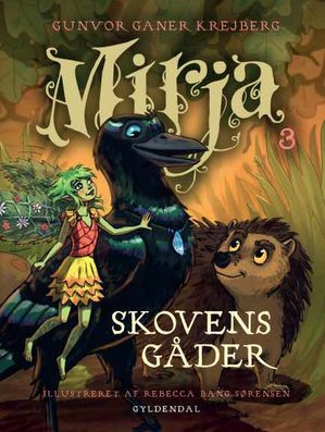 Mirja 3 - Skovens gåder af Gunvor Ganer Krejberg