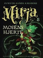 Mirja 1 - De nye vinger af Gunvor Ganer Krejberg  | Illustreret af Rebecca Bang Sørensen